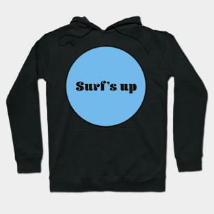 Surf's Up Hoodie